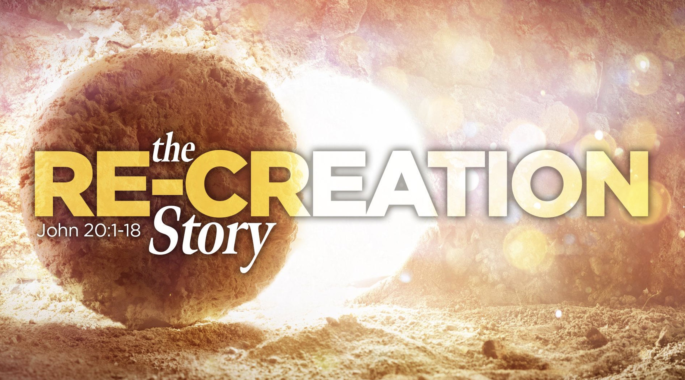 Easter 2023: The Re-Creation Story (John 20:1-18)